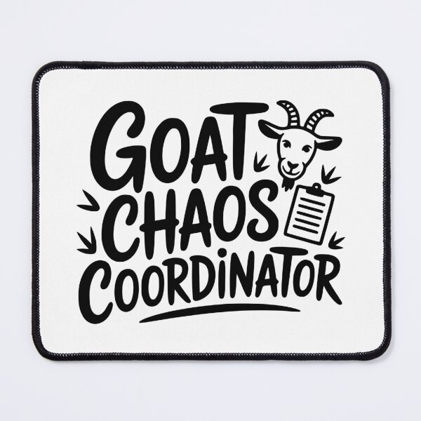 Item preview, Goat Chaos Coordinator designed and sold by theartfulaspie.