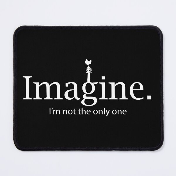 Item preview, Imagine 2: I'm not the only one designed and sold by ArtofDissent.