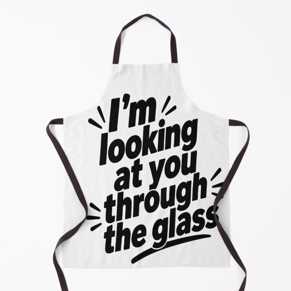 Item preview, I'M LOOKING AT YOU THROUGH THE GLASS designed and sold by Strongermind.