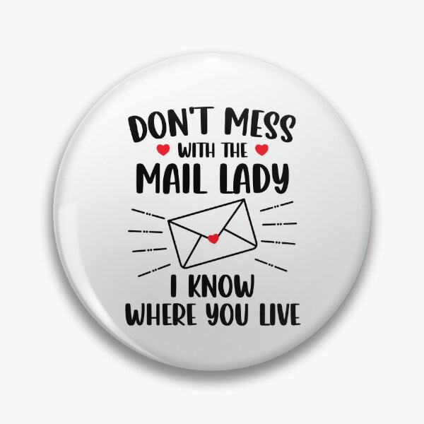 Item preview, Don't Mess With The Mail Lady Funny Postal Worker Mailman Postwoman designed and sold by gunaone-design.