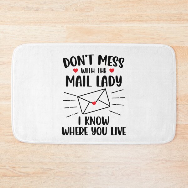 Item preview, Don't Mess With The Mail Lady Funny Postal Worker Mailman Postwoman designed and sold by gunaone-design.