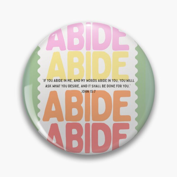 Item preview, Abide John 15:7 God's Word, Scripture designed and sold by TinaSalazar.