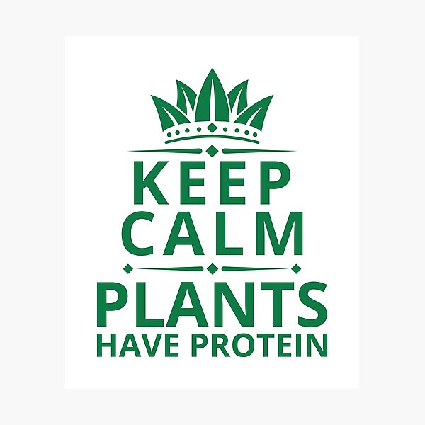 Item preview, Keep Calm Plants Have Protein - Funny Vegetarian Vegan Protein designed and sold by gunaone-design.