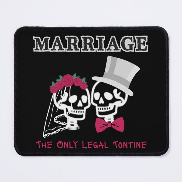 Item preview, Marriage "The Only Legal Tontine" Black designed and sold by AmongTheWillows.