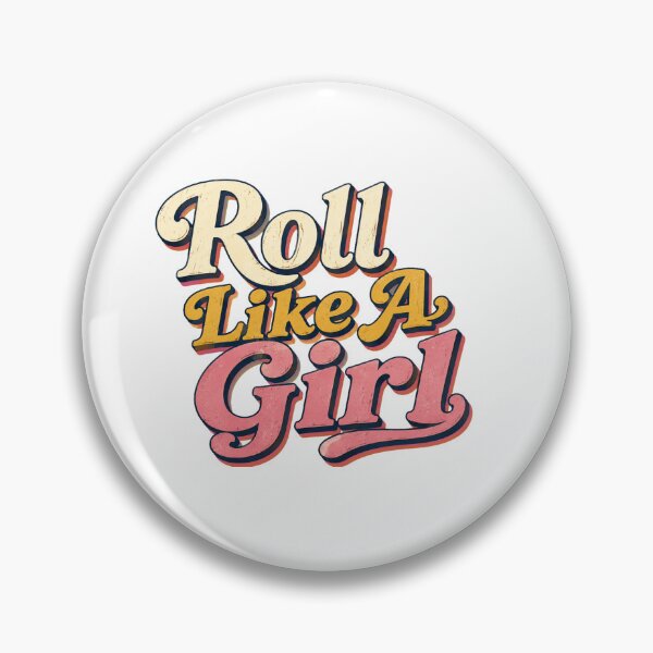 Item preview, Roll Like A Girl designed and sold by SarahZenith.