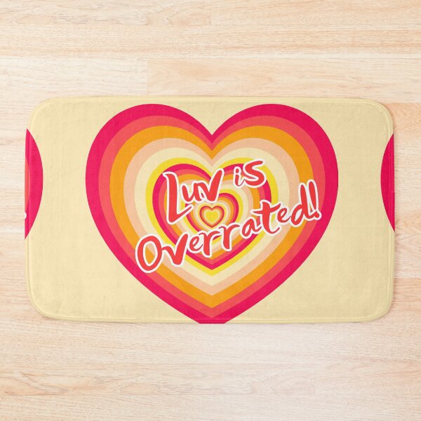 Item preview, Luv is Overrated!! designed and sold by REALiTY WiTHiN.