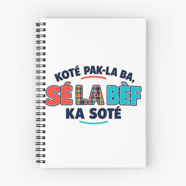 Item preview, KOTÉ PAK-LA BA, SÉ LA BÈF KA SOTÉ — Saint Lucian Kwéyòl Proverb designed and sold by CaribChroma.