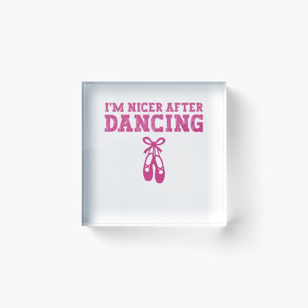 Item preview, I'm Nicer After Dancing Funny Ballet Dancer designed and sold by gunaone-design.