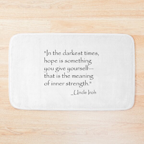 Item preview, uncle iroh hope quote , uncle iroh quote,avatar the last airbender iroh designed and sold by ltiapro.
