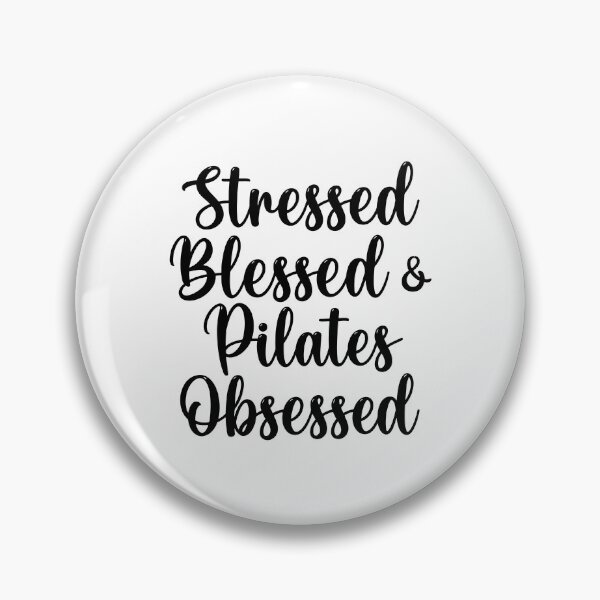 Item preview, Stressed Blessed And Pilates Obsessed designed and sold by gunaone-design.