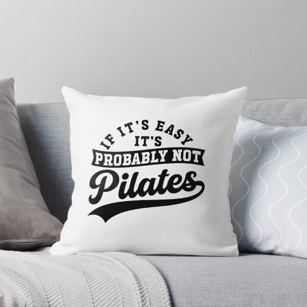 Item preview, If It's Easy It's Probably Not Pilates Funny Pilates Workout Humor designed and sold by gunaone-design.