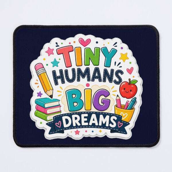 Item preview, tiny humans big dreams teacher designed and sold by OCD_JESSICA.