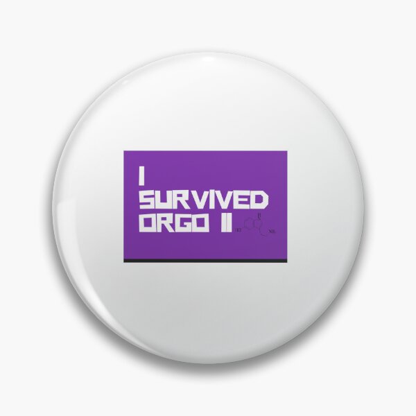 Item preview, I survived Orgo ii funny stem designed and sold by shortandsweet1.