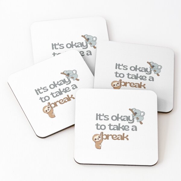 Item preview, It’s Okay to Take a Break designed and sold by Maha2500.