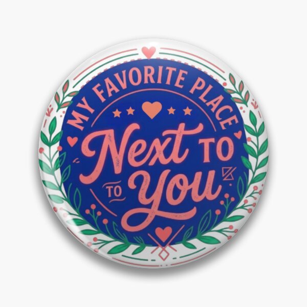 Item preview, My Favorite Place Is Next To You - Romantic Couples Vintage Badge designed and sold by Salma.Store.