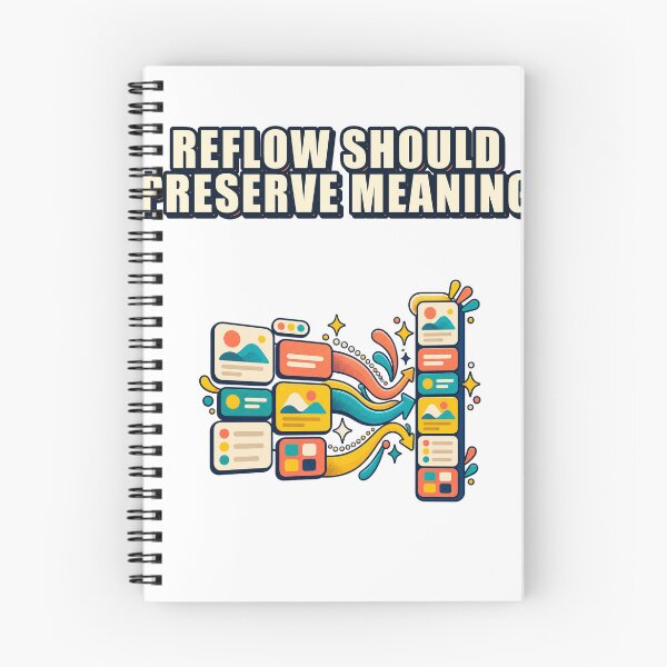 Item preview, Accessible Reflow Preserves Meaning designed and sold by Shope Buzz.