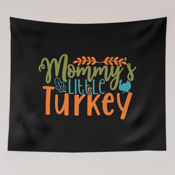 Item preview, Mommy's Little Turkey designed and sold by tellit24seven.