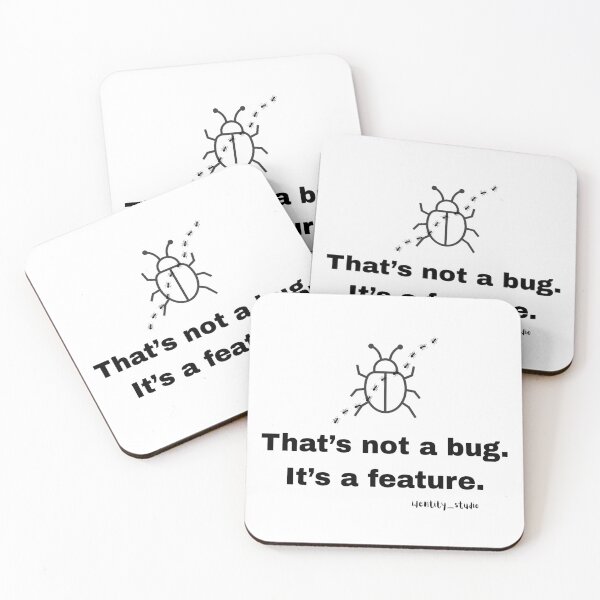 Item preview, That's Not a Bug, It's a Feature – Funny Programmer, Developer & Tech designed and sold by Identity Studio.