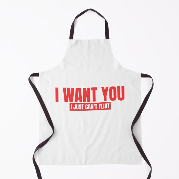 Item preview, i want you i just can't flirt designed and sold by Dondonmart.