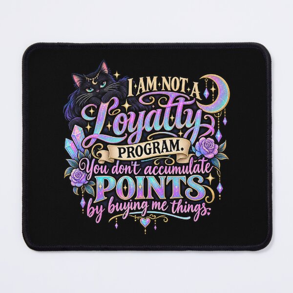 Item preview, Not A Loyalty Program Artwork designed and sold by JadeRyder.