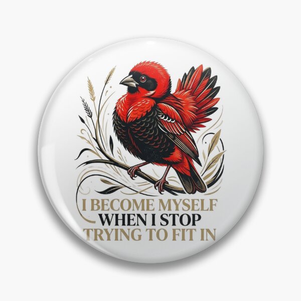 Item preview, Southern Red Bishop I Become Myself When I Stop Trying To Fit In designed and sold by Max Store.