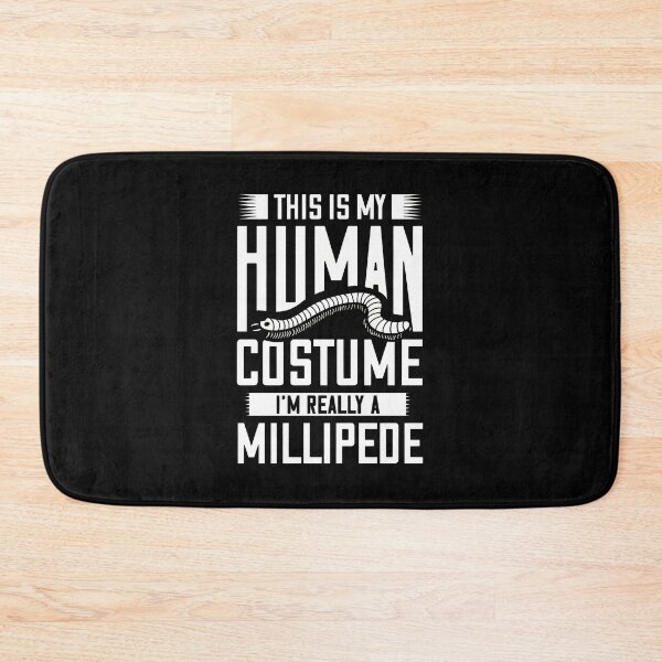 Item preview, This Is My Human Costume I'm Really A Millipede designed and sold by jankelauv.