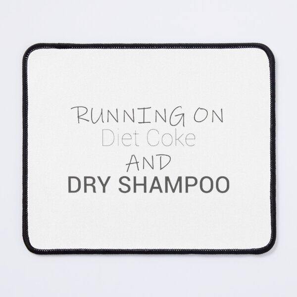 Item preview, Diet Coke Dry Shampoo Runner Funny Quote | Best Gift designed and sold by Panagoon.