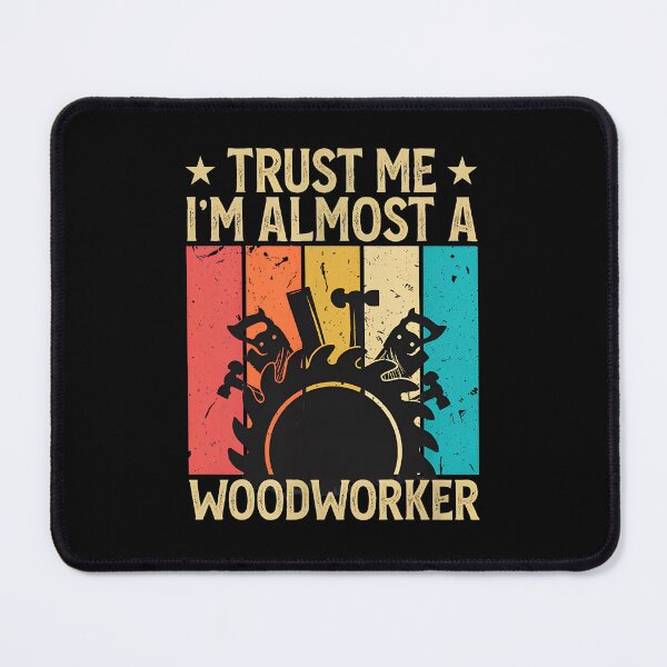 Item preview, Trust Me I'm Almost A Woodworker Retro Design designed and sold by agnes5h.