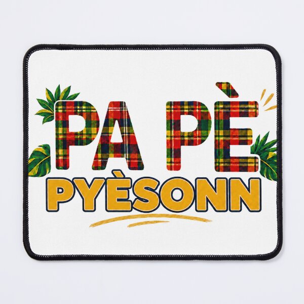 Item preview, PA PÈ PYÈSONN — Fear No One in Saint Lucian Kwéyòl designed and sold by CaribChroma.