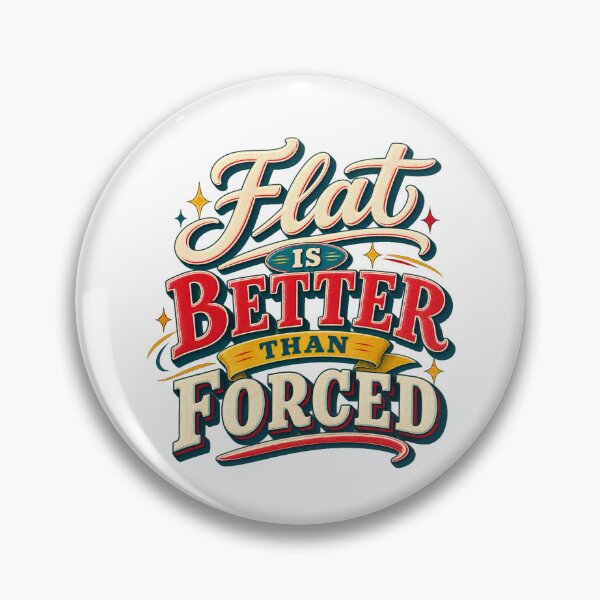 Item preview, Flat Is Better Than Forced Retro Trader Patience designed and sold by VolatilityEdge.