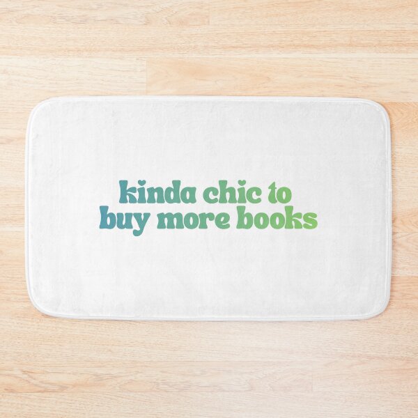 Item preview, Kinda Chic To Buy More Books designed and sold by The Turquoise Brush.