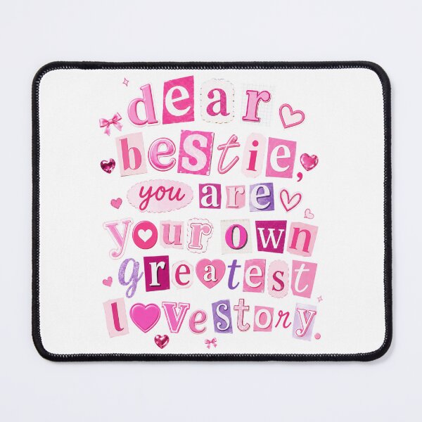 Item preview, Dear Bestie Your Own Greatest Love Story Quote designed and sold by Vicky021.