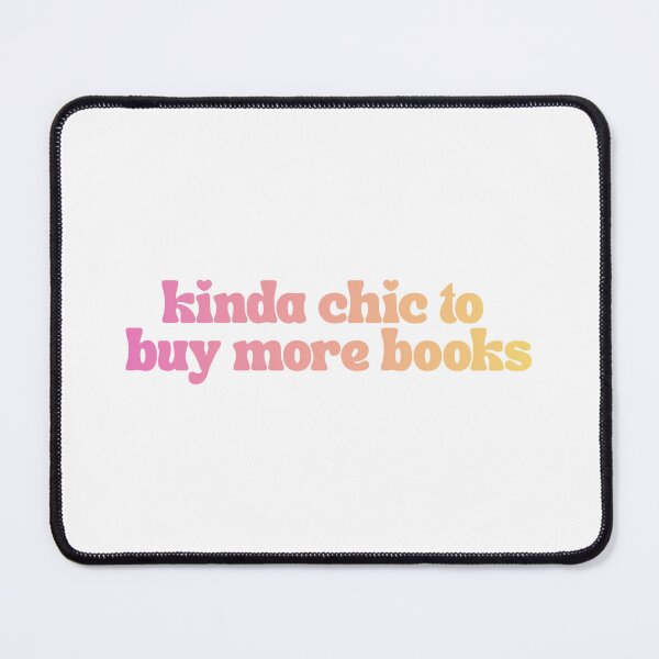 Item preview, Kinda Chic To Buy More Books designed and sold by The Turquoise Brush.