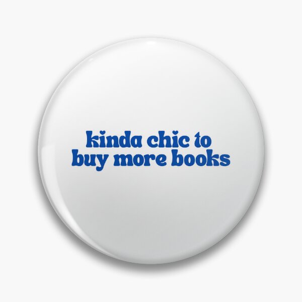 Item preview, Kinda Chic To Buy More Books designed and sold by The Turquoise Brush.