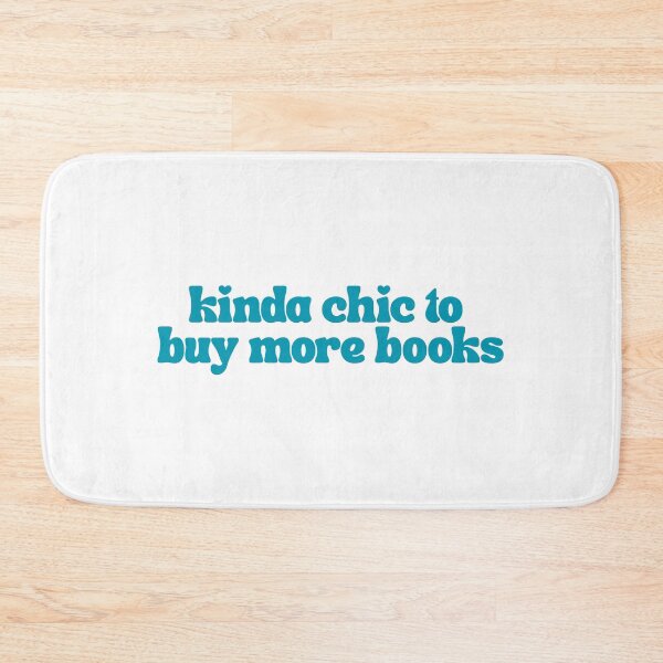 Item preview, Kinda Chic To Buy More Books designed and sold by The Turquoise Brush.