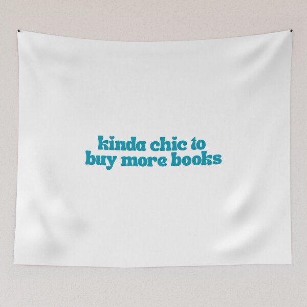 Item preview, Kinda Chic To Buy More Books designed and sold by The Turquoise Brush.