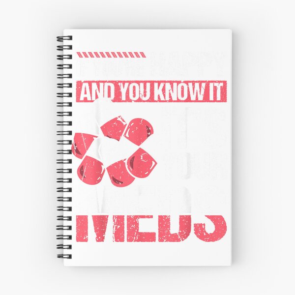 Item preview, Mental Health If You're Happy You Know Its Your Meds Funny T-Shirt designed and sold by Julian Segers.