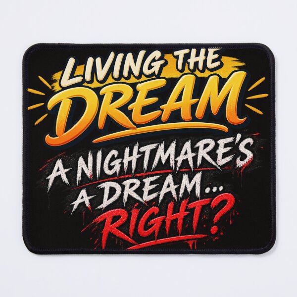 Item preview, Living the Dream. A Nightmare's a Dream... Right? designed and sold by TheThinglings.