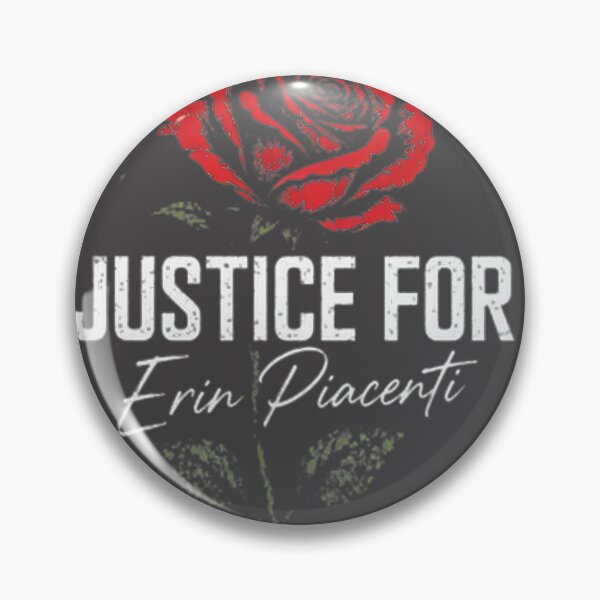 Item preview, Justice For Erin Piacenti - Support The Cause | ⭐⭐⭐⭐⭐ designed and sold by Mohmmadk.