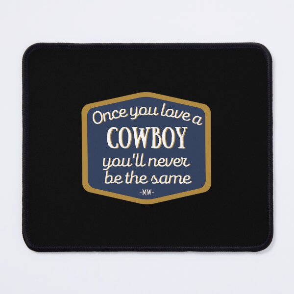 Item preview, Once You Love A Cowboy You'Ll Never Be The Same designed and sold by FantaBookArt.