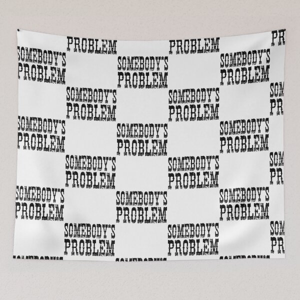 Item preview, Somebodys Problem designed and sold by FantaBookArt.