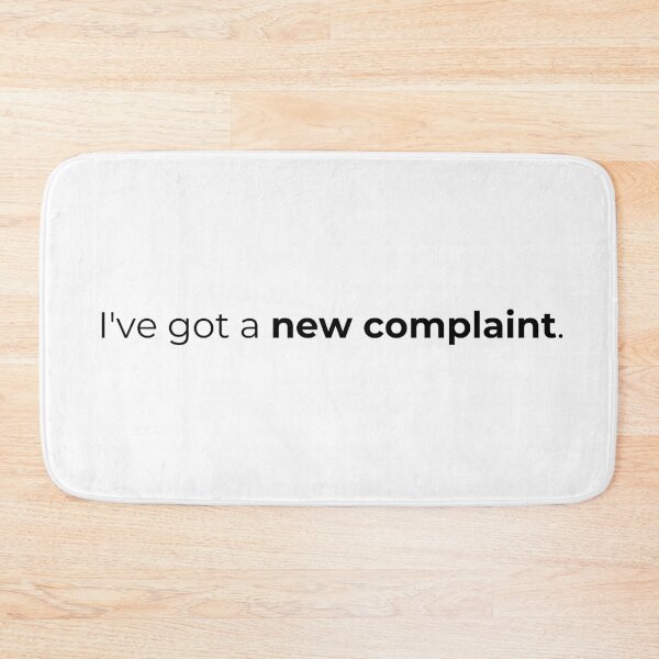 Item preview, I've Got A New Complaint  designed and sold by Avohai!.