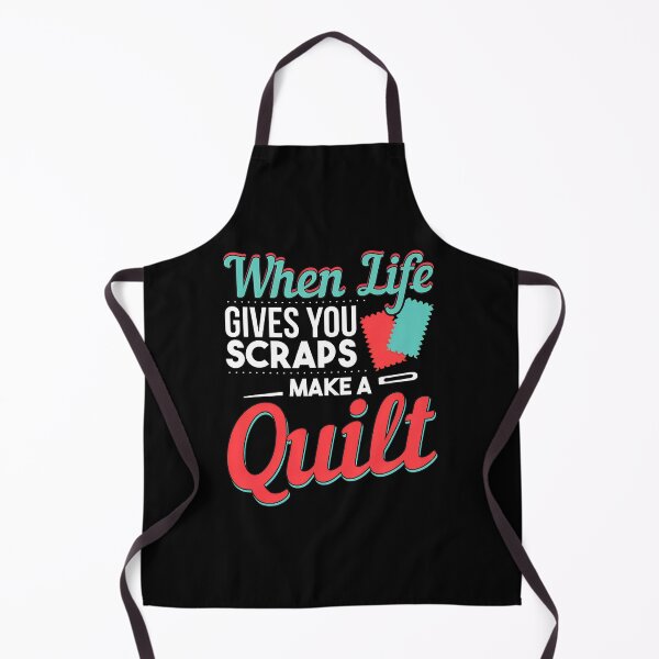 Item preview, When Life Gives You Scraps Make A Quilt designed and sold by macvwsawada.