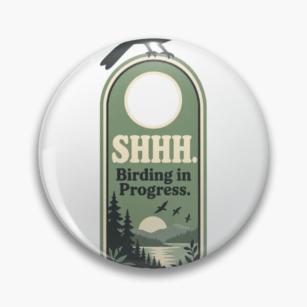 Item preview, Shhh Birding in Progress Do Not Disturb Birder Gift designed and sold by ys96.