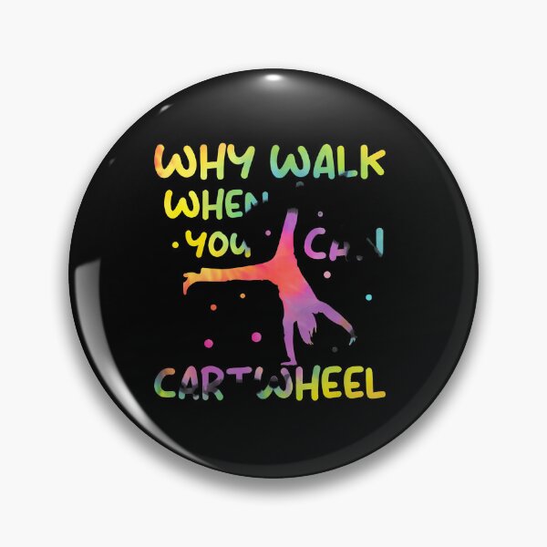 Item preview, Why Walk When You Can Cartwheel Tie Dye designed and sold by aucesangl.