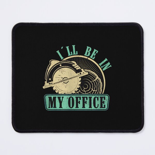Item preview, Woodworking Circular Saw Office Humor designed and sold by aucesangl.