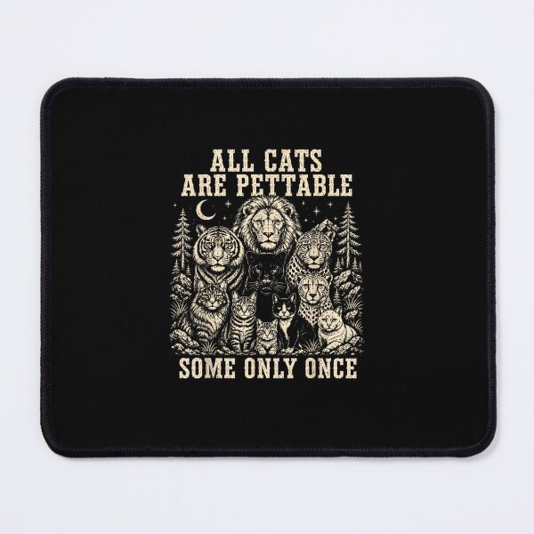 Item preview, All Cats are Pettable Some Only Once Wild Cat Relaxed Retro designed and sold by MatherFisher.