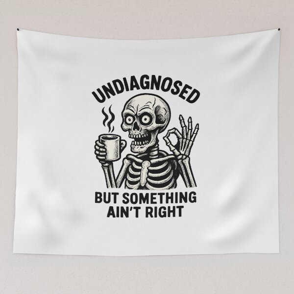 Item preview, Undiagnosed But Something Ain't Right Skeleton Coffee designed and sold by FestivityFinds.
