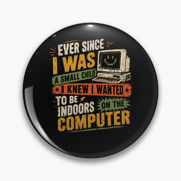 Item preview, Ever Since I Was A Small Child I Knew I Wanted To Be Indoors On The Computer Funny Programmer Introvert designed and sold by RetroMini2026.