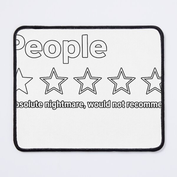 Item preview, People 1 Star Absolute Nightmare Would Not Recommend Funny T-Shirt designed and sold by RoReshop.